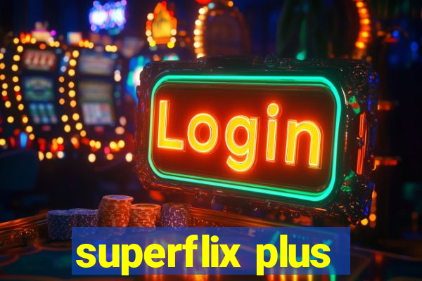 superflix plus